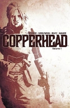 Cover art for Copperhead, Vol. 1: A New Sheriff in Town