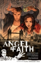 Cover art for Angel & Faith, Vol. 1: Live Through This