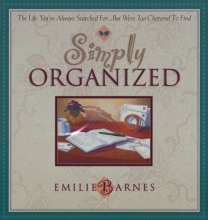 Cover art for Simply Organized: The Life You've Always Searched For...but Were Too Cluttered to Find