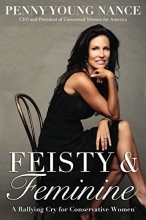 Cover art for Feisty and   Feminine: A Rallying Cry for Conservative Women