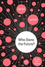 Cover art for Who Owns the Future?