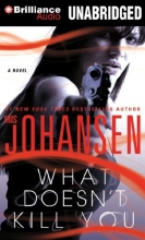 Cover art for What Doesn't Kill You: A Novel