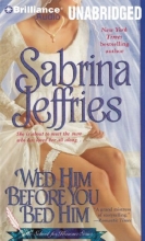 Cover art for Wed Him Before You Bed Him (School for Heiresses Series)