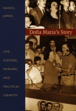 Cover art for Doa Mara's Story: Life History, Memory, and Political Identity (Latin America Otherwise)