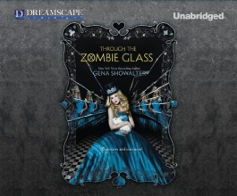 Cover art for Through the Zombie Glass (White Rabbit Chronicles)