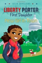 Cover art for New Girl in Town (Liberty Porter, First Daughter)