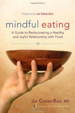 Cover art for Mindful Eating: A Guide to Rediscovering a Healthy and Joyful Relationship with Food (Includes CD)