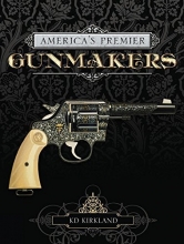 Cover art for America's Premier Gunmaker: 3-Book Box Set: Colt, Remington and Winchester