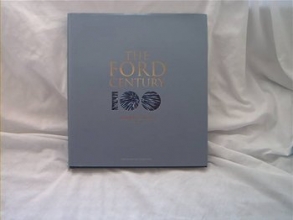 Cover art for The Ford Century : Ford Motor Company and the Innovations that Shaped the World