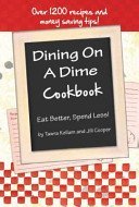 Cover art for Dining on a Dime Cookbook How to Eat Better and Spend Less
