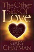 Cover art for The Other Side of Love: Handling Anger in a Godly Way