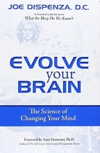 Cover art for Evolve Your Brain: The Science of Changing Your Mind