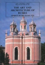 Cover art for The Art and Architecture of Russia: Third Edition (The Yale University Press Pelican History of Art Series)