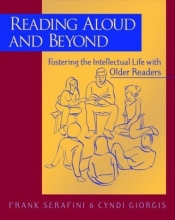 Cover art for Reading Aloud and Beyond: Fostering the Intellectual Life with Older Readers