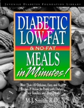 Cover art for Diabetic Low-Fat and No-Fat Meals in Minutes (Juvenile Diabetes Foundation Library)
