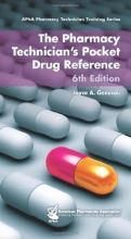 Cover art for The Pharmacy Technician's Pocket Drug Reference (APhA Pharmacy Technician Training Series)