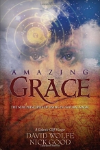 Cover art for Amazing Grace: The Nine Principles of Living in Natural Magic