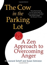 Cover art for The Cow in the Parking Lot: A Zen Approach to Overcoming Anger