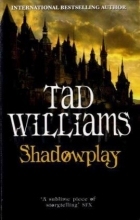 Cover art for Shadowplay (Shadowmarch Trilogy)