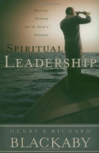 Cover art for Spiritual Leadership: Moving People on to God's Agenda
