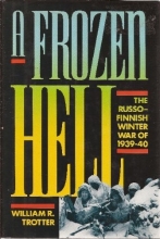 Cover art for A Frozen Hell: The Russo-Finnish Winter War of 1939-1940