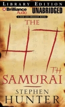 Cover art for The 47th Samurai (Bob Lee Swagger Series)