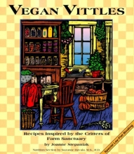 Cover art for Vegan Vittles: Recipes Inspired by the Critters of Farm Sanctuary