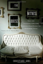 Cover art for The Witness House: Nazis and Holocaust Survivors Sharing a Villa during the Nuremberg Trials