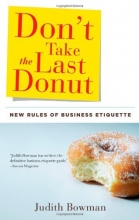Cover art for Don't Take the Last Donut: New Rules of Business Etiquette