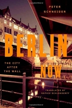 Cover art for Berlin Now: The City After the Wall