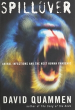 Cover art for Spillover: Animal Infections and the Next Human Pandemic