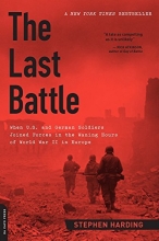 Cover art for The Last Battle: When U.S. and German Soldiers Joined Forces in the Waning Hours of World War II in Europe