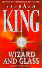 Cover art for Wizard and Glass (The Dark Tower, Book 4)