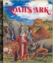 Cover art for Noah's Ark: Genesis 6:5-9:17 (Golden Bible Stories/Pbn 11621)