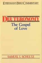 Cover art for Deuteronomy- Everyman's Bible Commentary: The Gospel of Love (Everyman's Bible Commentaries)