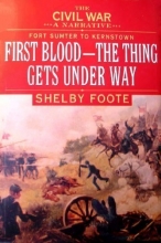 Cover art for The Civil War, Vol 1: Fort Sumter to Kernstown: First Blood - The Thing Gets Underway