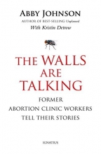 Cover art for The Walls Are Talking: Former Abortion Clinic Workers Tell Their Stories