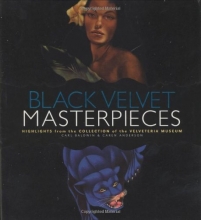 Cover art for Black Velvet Masterpieces: Highlights from the Collection of the Velveteria Museum