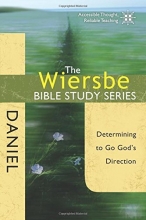 Cover art for The Wiersbe Bible Study Series: Daniel: Determining to Go God's Direction