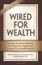 Cover art for Wired for Wealth: Change the Money Mindsets That Keep You Trapped and Unleash Your Wealth Potential