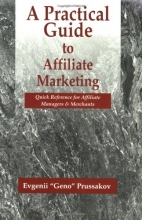 Cover art for A Practical Guide to Affiliate Marketing: Quick Reference for Affiliate Managers & Merchants