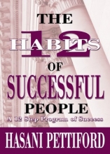 Cover art for The 12 Habits of Successful People: A 12 Step Program of Success