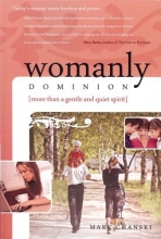 Cover art for Womanly Dominion: More Than A Gentle and Quiet Spirit