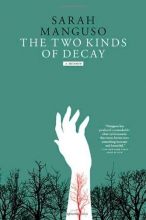 Cover art for The Two Kinds of Decay: A Memoir