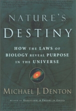Cover art for Nature's Destiny: How the Laws of Biology Reveal Purpose in the Universe