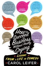 Cover art for How to Succeed in Business Without Really Crying