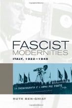 Cover art for Fascist Modernities: Italy, 1922-1945 (Studies on the History of Society and Culture)