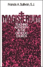 Cover art for Magisterium: Teaching Authority in the Catholic Church