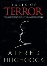 Cover art for Tales of Terror: 58 Short Stories Chosen by the Master of Suspense