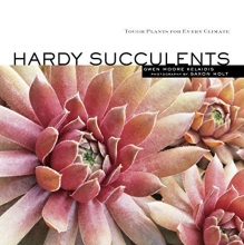 Cover art for Hardy Succulents: Tough Plants for Every Climate